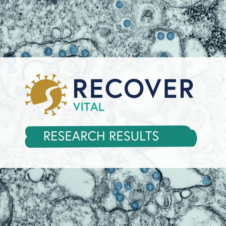 RECOVER VITAL logo over a microscopic image of virus particles among cells, with a "Research Results" banner.