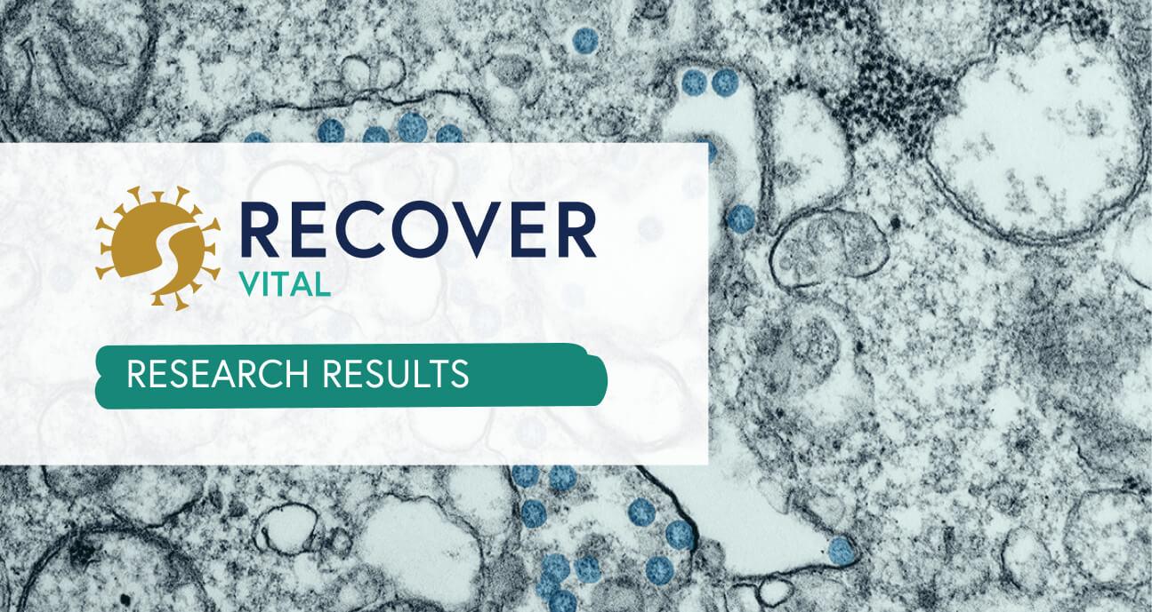 RECOVER VITAL logo over a microscopic image of virus particles among cells, with a "Research Results" banner.