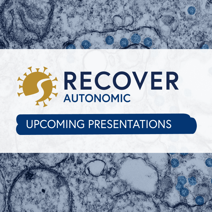 Presentations on Recover-AUTONOMIC clinical trials are upcoming.